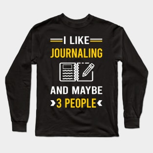 3 People Journaling Long Sleeve T-Shirt